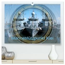 Marinestützpunkt Kiel (hochwertiger Premium Wandkalender 2024 DIN A2 quer), Kunstdruck in Hochglanz von happyroger,  happyroger