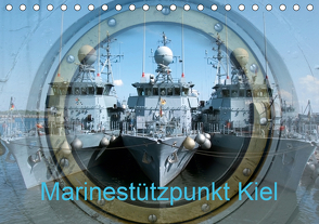 Marinestützpunkt Kiel (Tischkalender 2021 DIN A5 quer) von happyroger