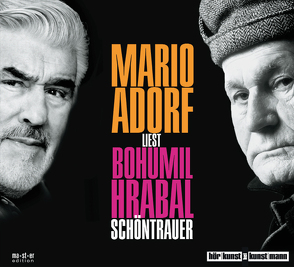 Mario Adorf liest Bohumil Hrabal, Schöntrauer CD von Adorf,  Mario, Hrabal,  Bohumil