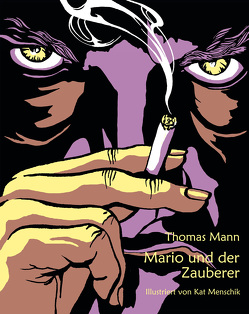 Mario und der Zauberer von Mann,  Thomas, Menschik,  Kat