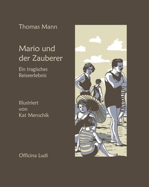 Mario und der Zauberer von Mann,  Thomas, Menschik,  Kat