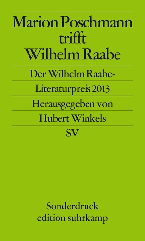 Marion Poschmann trifft Wilhelm Raabe von Winkels,  Hubert