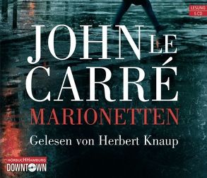 Marionetten von Carré,  John le, Knaup,  Herbert, Rawlinson,  Regina, Roth,  Sabine