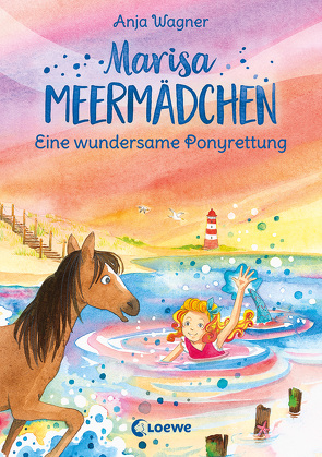 Marisa Meermädchen (Band 4) – Eine wundersame Ponyrettung von Ishida,  Naeko, Wagner,  Anja