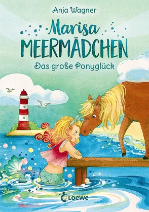 Marisa Meermädchen (Band 2) – Das große Ponyglück von Ishida,  Naeko, Wagner,  Anja