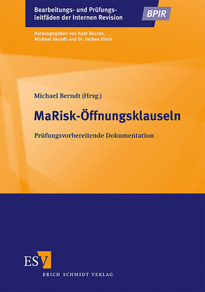 MaRisk-Öffnungsklauseln von Berndt,  Michael, Geiersbach,  Karsten, Günter,  Margit, Helfer,  Michael, Müller,  Sven, Prasser,  Stefan, Serafin,  Andreas