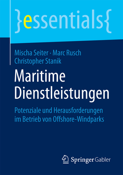 Maritime Dienstleistungen von Rusch,  Marc, Seiter,  Mischa, Stanik,  Christopher