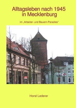 maritime gelbe Reihe bei Jürgen Ruszkowski / Alltagsleben nach 1945 in Mecklenburg von Lederer,  Horst