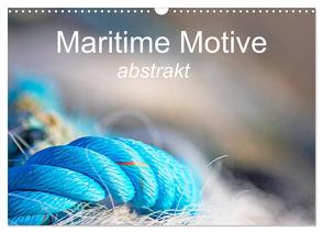 Maritime Motive – abstrakt (Wandkalender 2024 DIN A3 quer), CALVENDO Monatskalender von Homolka,  Barbara