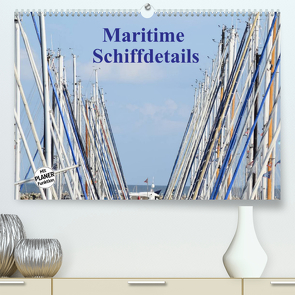 Maritime Schiffdetails (Premium, hochwertiger DIN A2 Wandkalender 2023, Kunstdruck in Hochglanz) von Busch,  Martina