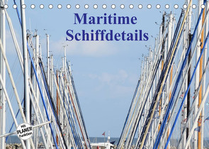 Maritime Schiffdetails (Tischkalender 2022 DIN A5 quer) von Busch,  Martina