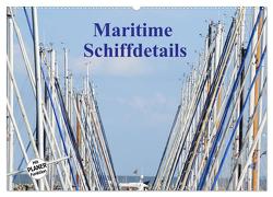 Maritime Schiffdetails (Wandkalender 2024 DIN A2 quer), CALVENDO Monatskalender von Busch,  Martina