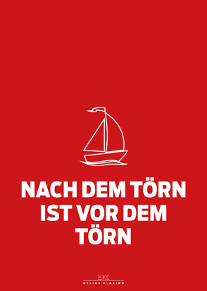 Maritimes Notizbuch (rot) – Spruch: Nach dem Törn ist vor dem Törn