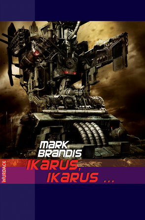 Mark Brandis – Ikarus, Ikarus … von Brandis,  Mark