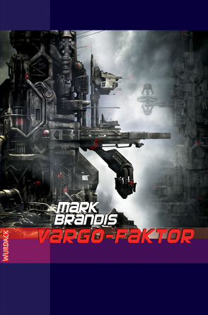 Mark Brandis – Vargo Faktor von Brandis,  Mark