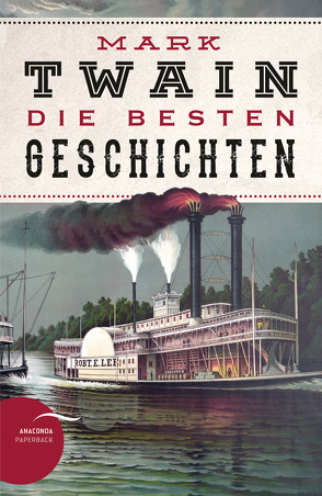 Mark Twain – Die besten Geschichten von Conrad,  Heinrich, Twain,  Mark