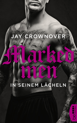 Marked Men: In seinem Lächeln von Crownover,  Jay, Link,  Michaela