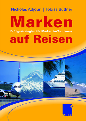 Marken auf Reisen von Adjouri,  Nicholas, Büttner,  Tobias