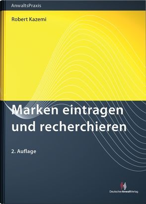 Marken eintragen und recherchieren von Kazemi,  Robert