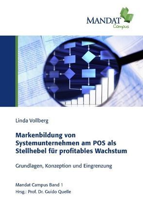 Markenbildung von Systemunternehmen am POS als Stellhebel für profitables Wachstum von Quelle,  Guido, Vollberg,  Linda