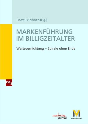 Markenführung im Billigzeitalter von Prießnitz,  Horst