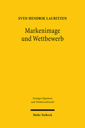 Markenimage und Wettbewerb von Lauritzen,  Sven Hendrik