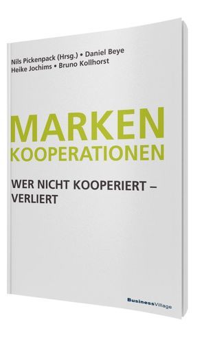 Markenkooperationen von Beye,  Daniel, Jochims,  Heike, Kollhorst,  Bruno, Pickenpack,  Nils