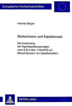 Markenlizenz und Kapitalersatz von Berger,  Hannes