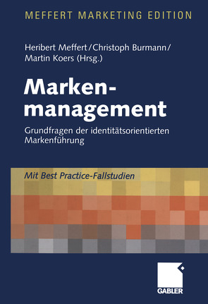 Markenmanagement von Burmann,  Christoph, Koers,  Martin, Meffert,  Heribert