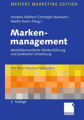 Markenmanagement von Burmann,  Christoph, Koers,  Martin, Meffert,  Heribert