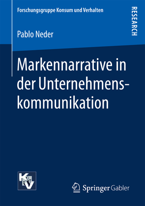 Markennarrative in der Unternehmenskommunikation von Neder,  Pablo