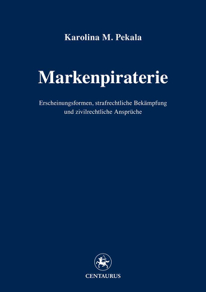 Markenpiraterie von Pekala,  Karolina M.