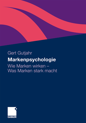 Markenpsychologie von Gutjahr,  Gert