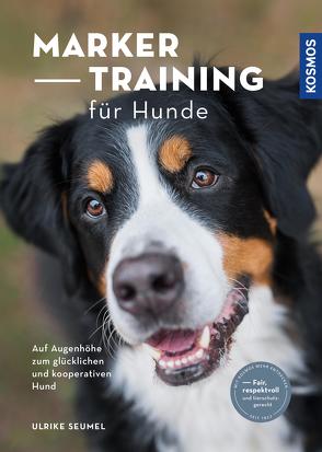 Marker-Training für Hunde von Seumel,  Ulrike