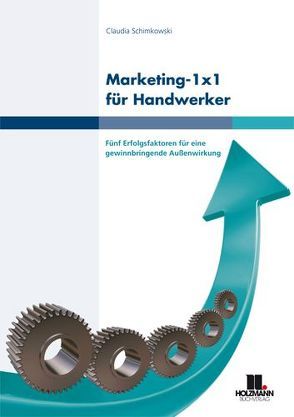 Marketing 1 x 1 für Handwerker von Schimkowski,  Claudia