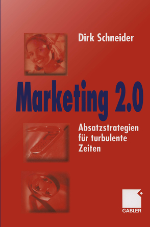 Marketing 2.0 von Schneider,  Dirk