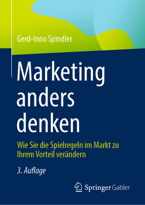 Marketing anders denken von Spindler,  Gerd-Inno