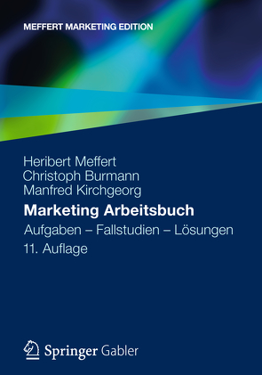 Marketing Arbeitsbuch von Burmann,  Christoph, Kirchgeorg,  Manfred, Meffert,  Heribert