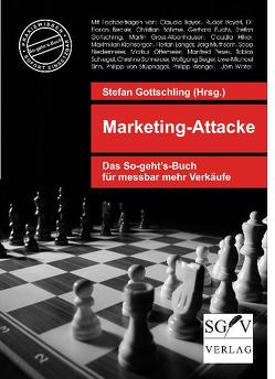 Marketing-Attacke von Bayerl,  Claudia, Bayerl,  Rudolf, Becker,  Florian, Boehme,  Christian, Fuchs,  Gerhard, Gottschling,  Stefan, Groß-Albenhausen,  Martin, Hilker,  Claudia, Kleinsorgen,  Maximilian, Langer,  Florian, Muthsam,  Jörg, Niedermeier,  Sepp, Ottemeier,  Markus, Pesek,  Manfred, Schlegel,  Tobias, Schneider,  Christine, Siegel,  Wolfgang, Sinn,  Uwe M, Stülpnagel,  Philipp von, Wenger,  Philipp, Winter,  Jörn