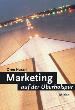 Marketing auf der Überholspur von Harari,  Oren