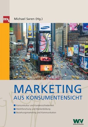 Marketing aus Konsumentensicht von Saren,  Michael