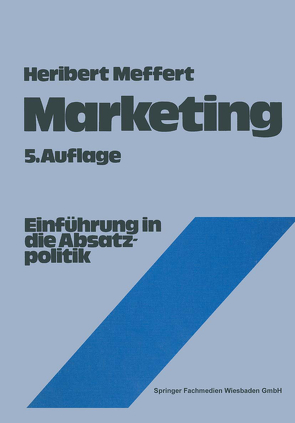 Marketing von Bruhn,  Manfred, Burmann,  Christoph, Kirchgeorg,  Manfred, Meffert,  Heribert