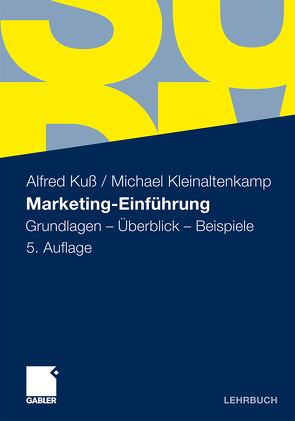 Marketing-Einführung von Kleinaltenkamp,  Michael, Kuss,  Alfred