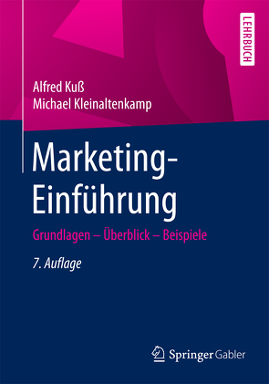 Marketing-Einführung von Kleinaltenkamp,  Michael, Kuss,  Alfred