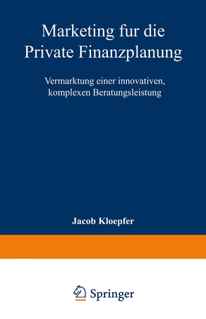 Marketing für die Private Finanzplanung von Kloepfer,  Jacob