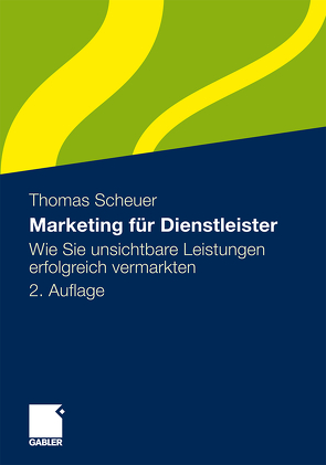 Marketing für Dienstleister von Scheuer,  Thomas