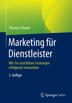 Marketing für Dienstleister von Scheuer,  Thomas