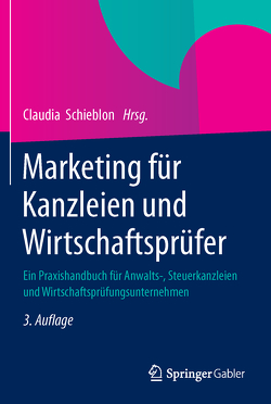 Marketing für Kanzleien und Wirtschaftsprüfer von Schieblon,  Claudia