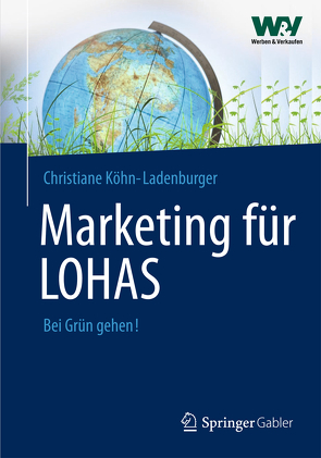 Marketing für LOHAS von Köhn-Ladenburger,  Christiane