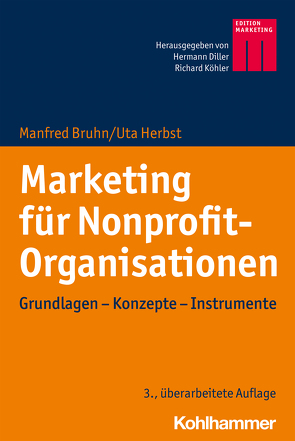 Marketing für Nonprofit-Organisationen von Bruhn,  Manfred, Diller,  Hermann, Herbst,  Uta, Kirchgeorg,  Manfred